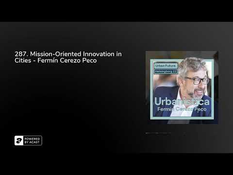 287. Mission-Oriented Innovation in Cities - Fermín Cerezo Peco