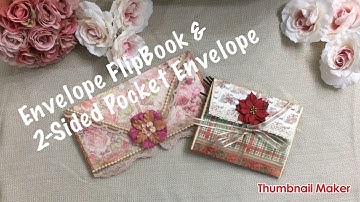 Project Share:  Envelope Flip-Book & 2-Sided Pocket Envelope
