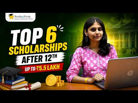 Top 6 Scholarships After 12th 2026