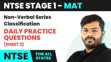 Non-Verbal Classification- Daily Practice Questions Sheet 2 Solutions | NTSE MAT (Stage 1) | 2024-25