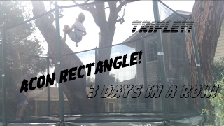 ACON RECTANGLE FOR THREE DAYS STRAIGHT!!!