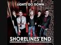 Shorelines End - Lights Go Down