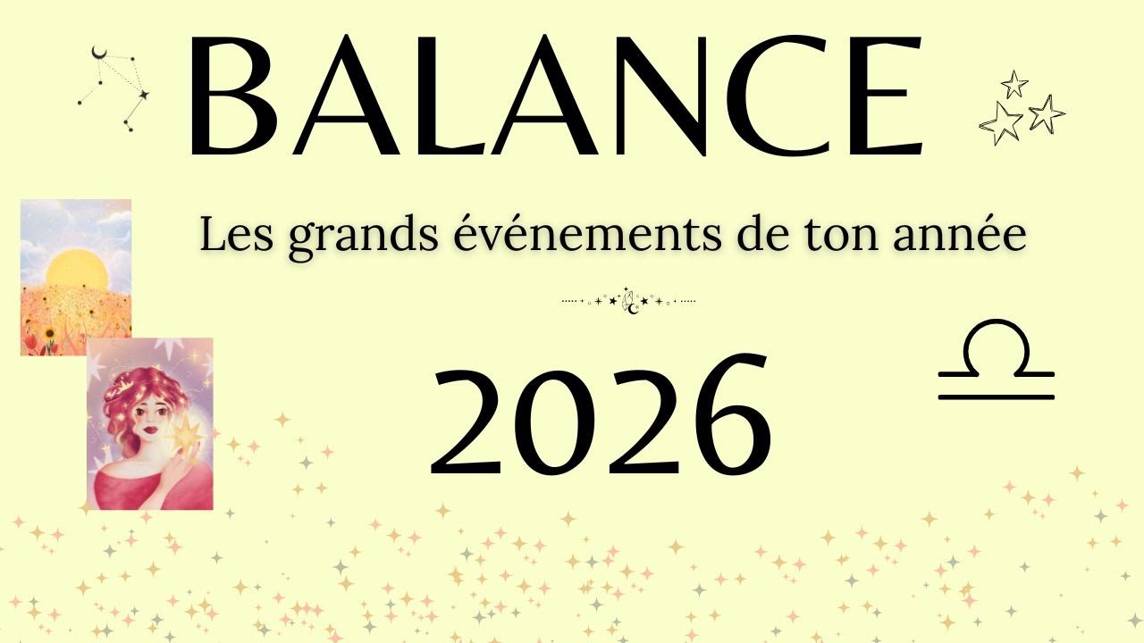 BALANCE 2026 - L'année de la renaissance  : fin d'un fardeau, des révélations importantes