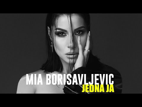 MIA BORISAVLJEVIC – JEDNA JA (OFFICIAL VIDEO)