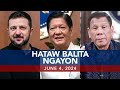 UNTV: Hataw Balita Ngayon | June 4, 2024