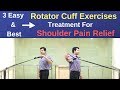 3 Easy & Best Rotator Cuff Exercises, Shoulder Exercises for Pain Relief, Rotator Cuff Treatment