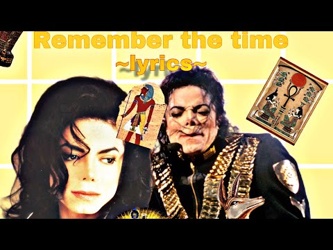 Remember the time|| Michael jackson|| lyrics!
