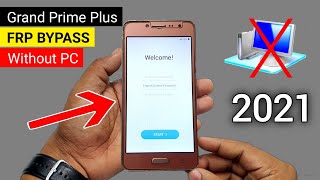 Samsung Grand Prime+ GOOGLE/FRP BYPASS 2021 (Without PC) 🔥🔥🔥