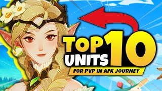 BEST CHARACTERS FOR PVP IN AFK JOURNEY! Top 10 Heroes for PVP  AFK Journey
