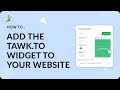Adding The Tawk To Widget To Your Website Adding The Tawk To Widget To Your Website