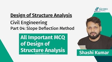 Design of Structure Analysis (Part 04): Slope Deflection Method #IMCQ #BPSCAE