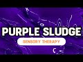 Purple flow with relaxing music  autism adsensory therapy