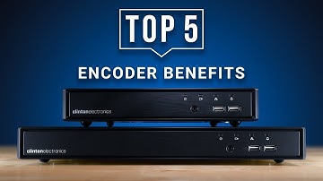 Top 5 Benefits of using a CCTV Video Encoder!