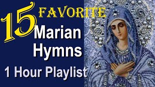 15 Best Loved Catholic Marian Hymns, Hour Playlist Classic & New Favorite Songs to Mary, Our Mother