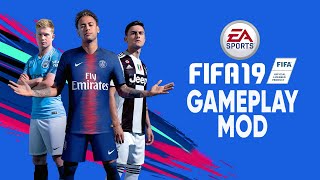 Trying Out AWESOME Gameplay Mod for FIFA 19!