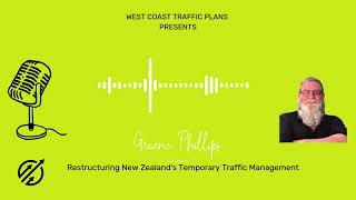 Restructuring New Zealand's Temporary Traffic Management