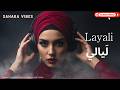 Layali ل يالي Arabian Deep House Between Dreams And Reality Deep Desert Emotions 
