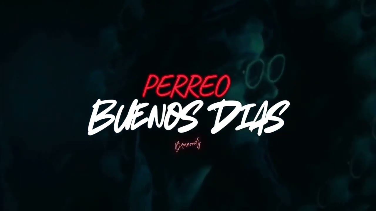 Perreo Buenos Dias - BrunooDJ