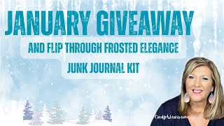 Closed January Giveaway 2026 and Flip Through Frosted Elegance Junk Journal Kit