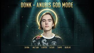 34 Kills 😱Donk Destroys Anubis