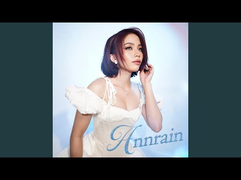 Kahit Di Mo Sabihin - Annrain