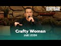 Never Marry A Crafty Woman. Jamie Lissow