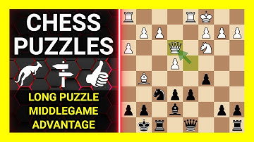 Chess Puzzles to Practice. Themes: Long puzzle, Middlegame, Advantage. Learn Chess
