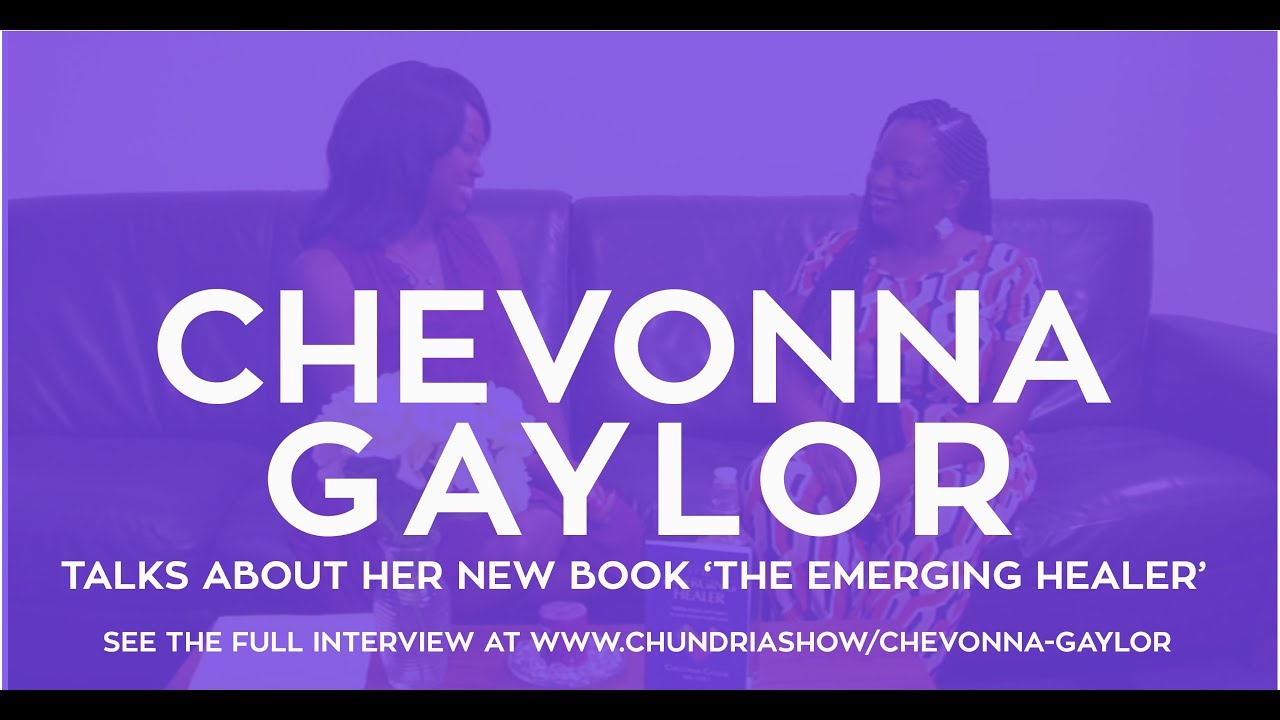 Author Chevonna Gaylor, LMFT Talks About Her Book 'The Emerging Healer' on 