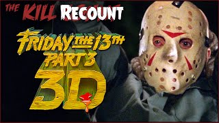 Friday the 13th Part III (1982) KILL COUNT: RECOUNT
