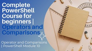 What are Operator and Comparisons | PowerShell Module 10