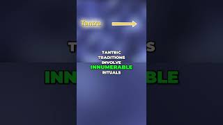 Unlocking the DIVINE  Tantras Rituals Explained!
