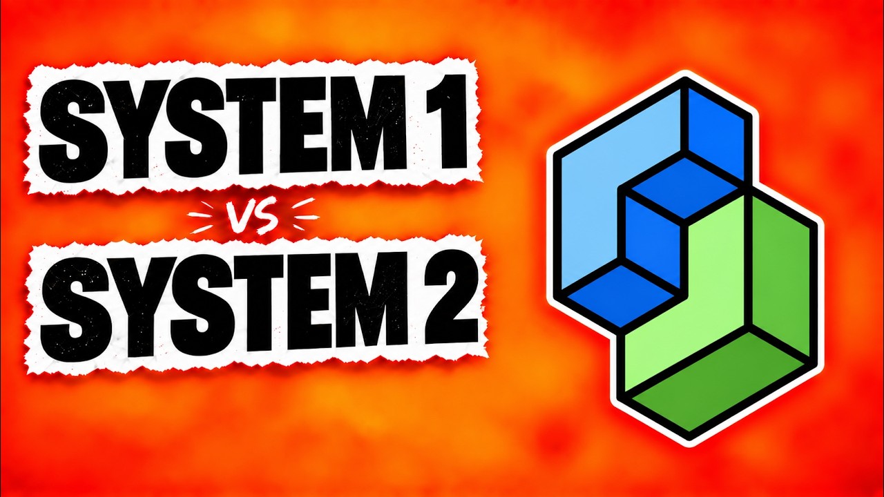 System 1 vs System 2 Explained