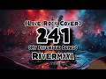 241 (My Favorite Song) - Rivermaya (Rock Cover)