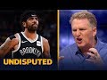 Kyrie Irving has brought negative attention upon himself — Michael Rapaport | NBA | UNDISPUTED