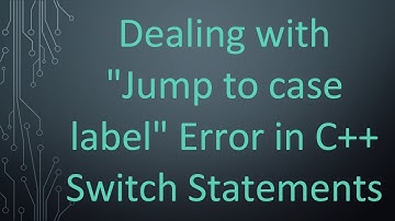 Dealing with "Jump to case label" Error in C++ Switch Statements