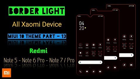 Border Light || All Xaomi Device || Miui 10 Theme Part - 13