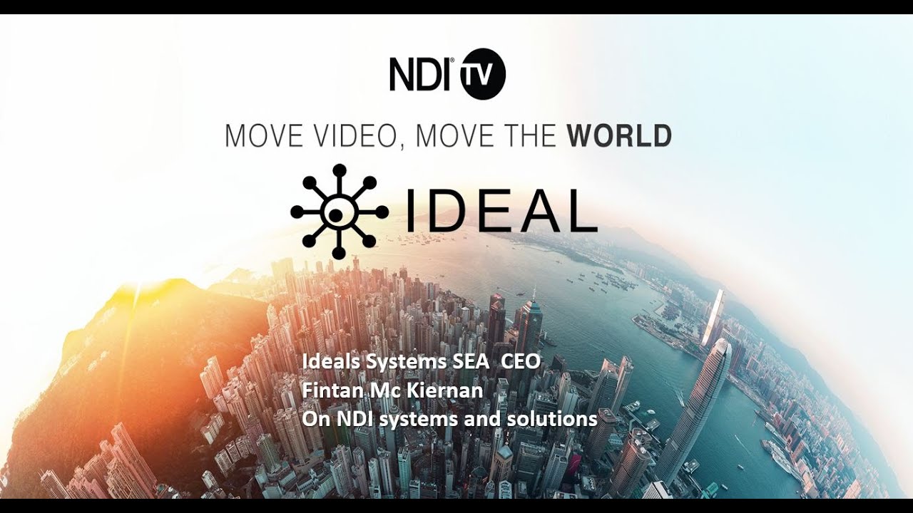 NDI TV  - Ideal Systems SEA CEO - Fintan Mc Kiernan