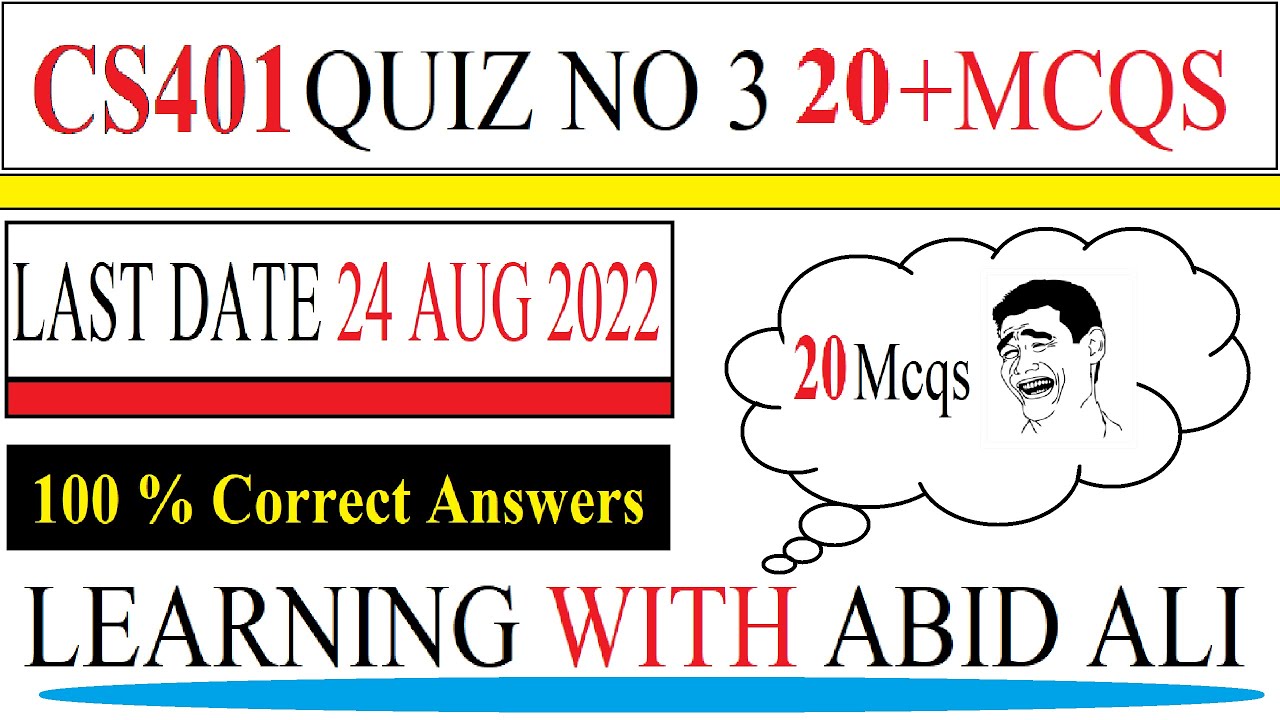 CS401 QUIZ NO 3 SOLUTION 2022 - YouTube