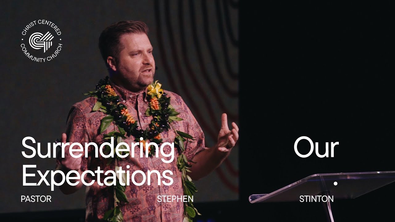 Surrendering Our Expectations | Pastor Stephen Stinton | C4 Church Hawaii (Full Service)