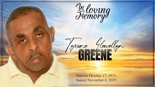 Celebrating the Life of Tyrone Llewellyn Greene