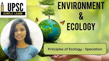 10. (D) Principles of Ecology - Speciation  #environment #ecology #upsc #ias #speciation