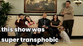 So How I Met Your Mother Was Very Transphobic