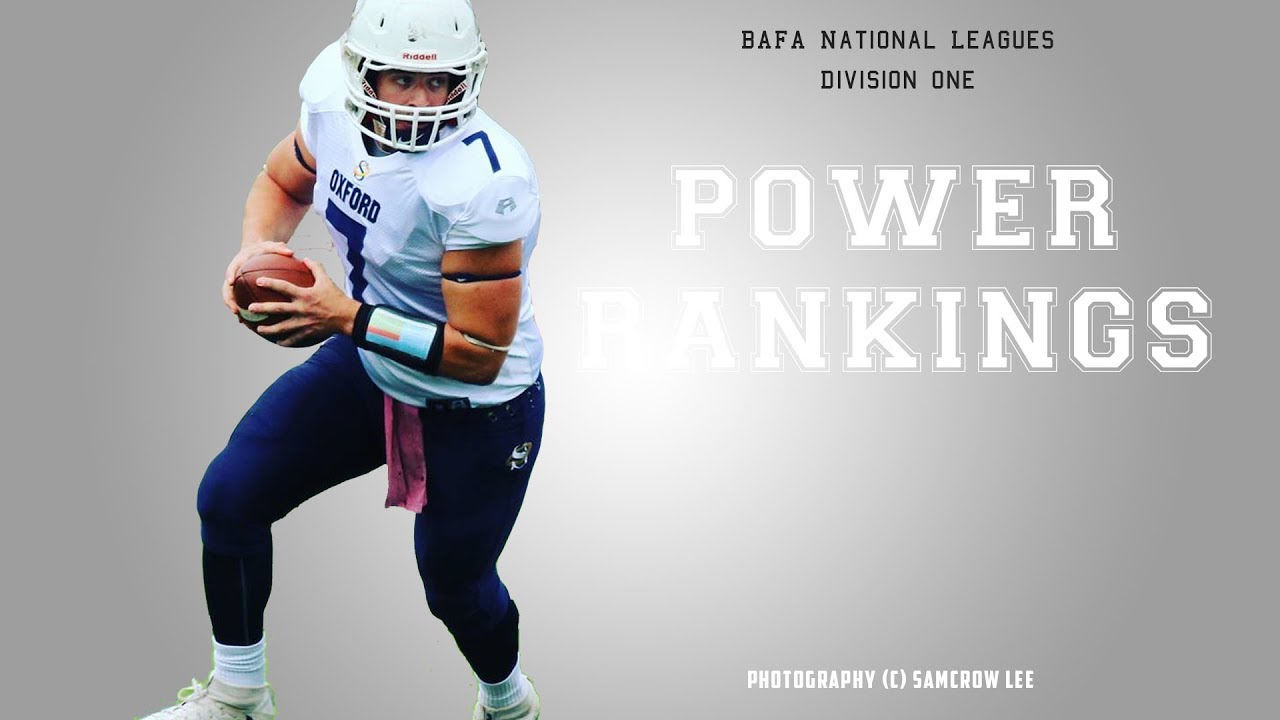 Power Rankings | BAFA Adult National Leagues, Division One: Week Eleven
