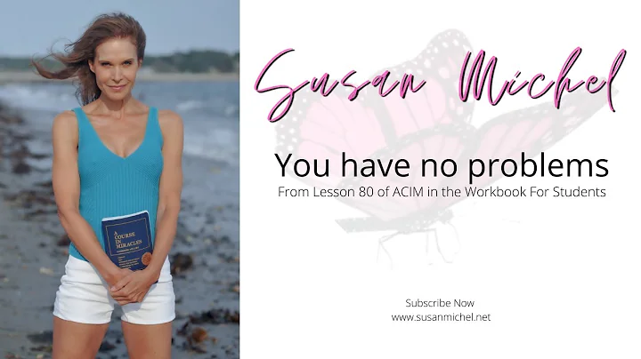Susan Michel   You Have No Problems