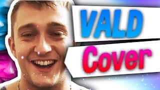 Vald - Je t'aime (COVER)