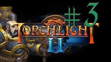 Torchlight 2 Gameplay / Walkthrough - EP . 3 "To Level Up"