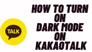 how to turn on dark mode on kakaotalk/how to turn off dark mode on kakaotalk screenshot 3