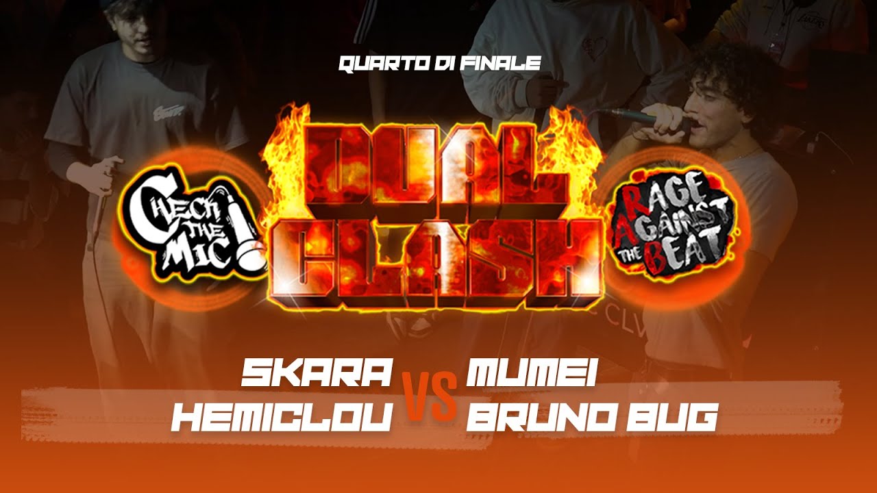 BRUNO BUG & MUMEI vs HEMICLOU & SKARA - DUAL CLASH - QUARTI DI FINALE