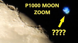 NIKON P1000 4K MOON ZOOM - And a Mysterious Object???