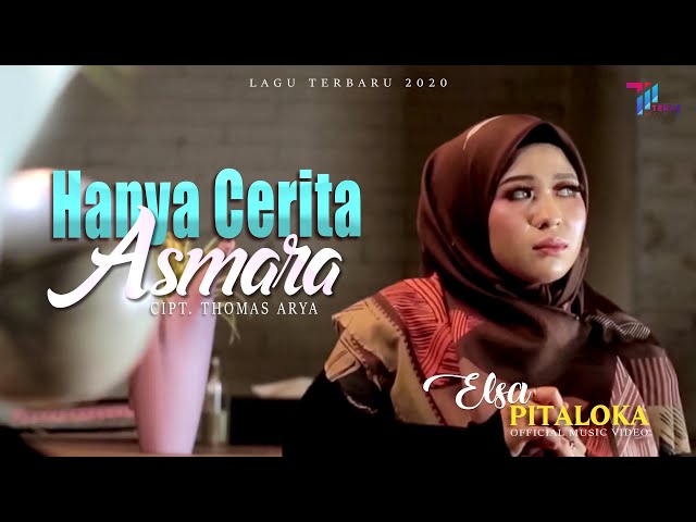 HANYA CERITA ASMARA - Elsa Pitaloka (Official Music Video) class=